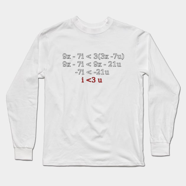 i <3 u Equation Long Sleeve T-Shirt by ArtsyCantabile